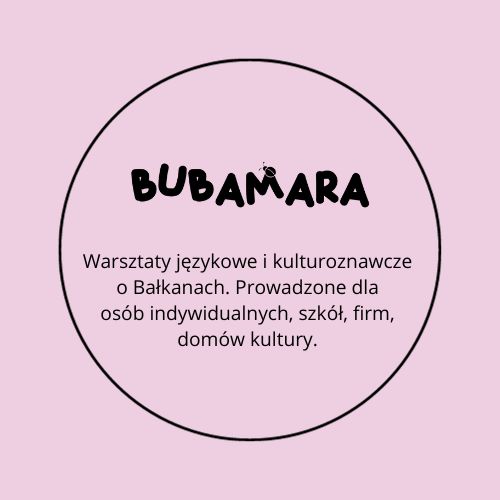 Warsztaty językowe i kulturoznawcze o Bałkanach. Prowadzone dla osób indywidualnych, szkół, firm, domów kultury.